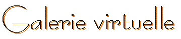 Galerie virtuelle 